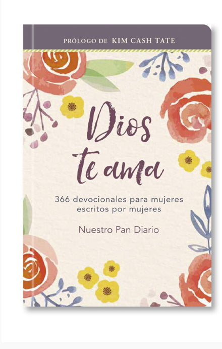 Dios te ama 365 devocionales para mujeres